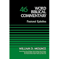 Pastoral Epistles, Volume 46 (Word Biblical Commentary) book cover