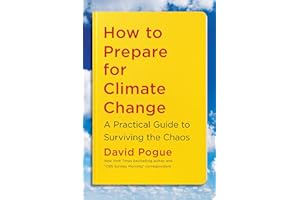 How to Prepare for Climate Change: A Practical Guide to Surviving the Chaos