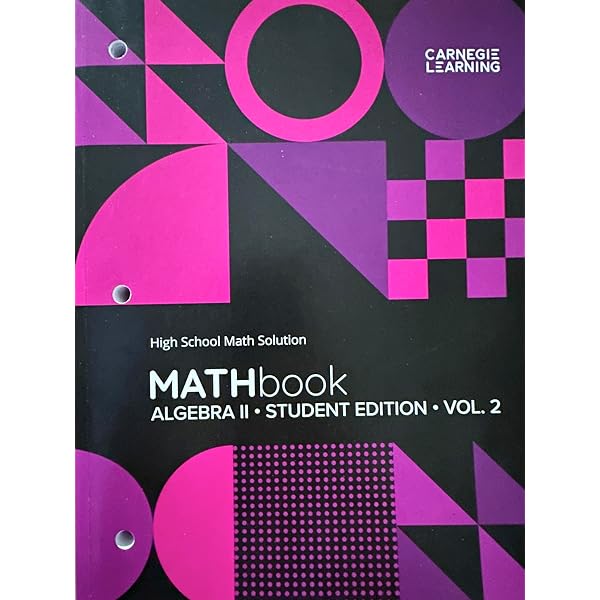 Carnegie Learning algebra 2, High School Math Solution- Second
