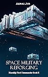 Space Military Reforging