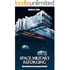 Space Military Reforging (Starship Fleet Commander Book 5)