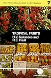 Tropical Fruits (Crop Production Science in Horticulture)