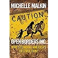 Open Borders Inc.: Who's Funding America's Destruction?