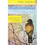 Kingbird Highway: The Biggest Year in the Life of an Extreme Birder