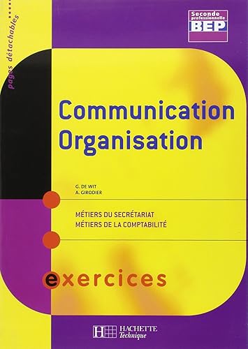 Download Communication Organisation 2e BEP Métiers du secrétariat Métiers de la comptabilité : Exercices PDF