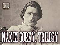 Maxim Gorky. Trilogy