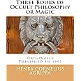 Three Books of Occult Philosophy or Magic