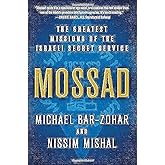 Mossad: The Greatest Missions of the Israeli Secret Service