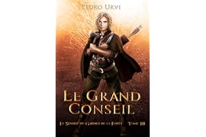 Le Grand Conseil: (Le Sentier du Gardien de la forêt – Tome 10) (French Edition)
