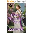 Beware A Wallflower's Wrath: A Once Upon a Widow Romance