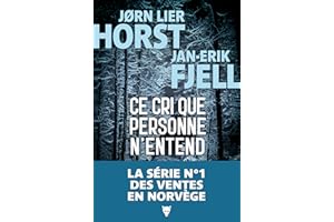 Ce cri que personne n'entend (French Edition)