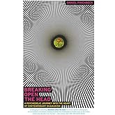 Breaking Open the Head: A Psychedelic Journey into the Heart of Contemporary Shamanism