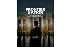 Frontier Nation: How Canada Can Build A Sustainable Economic Gateway