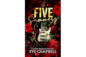 Five Summers: A Steamy Rockstar Romance (Broken Oasis Rockstar Series Book 1)