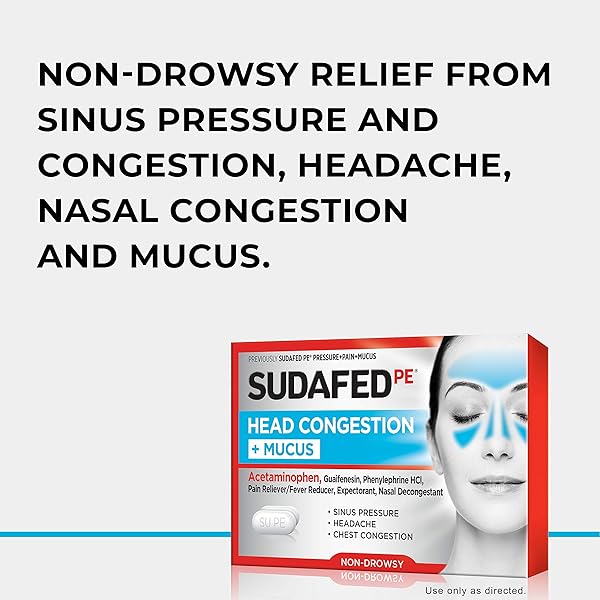 SUDAFED PE HEAD CONGESTION + MUCUS RELIEF TABLETS FOR SINUS PRESSURE, CONGESTION, & HEADACHE, NON-DROWSY DECONGESTANT WITH ACETAMINOPHEN, GUAIFENESIN & PHENYLEPHRINE HCI, 24 CT