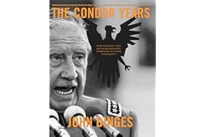 The Condor Years: How Pinochet and His Allies Brought Terrorism to Three Continents