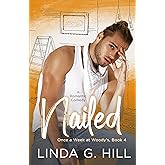 Nailed: A Romantic Comedy (Once a Week at Woody's Book 4)