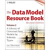 The Data Model Resource Book, Volume 2: A Library of Universal Data Models by Industry Types