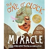 The One O'Clock Miracle (Tales That Tell the Truth)