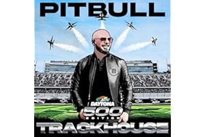 Trackhouse (Daytona 500 Edition) [Explicit]