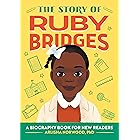 The Story of Ruby Bridges: A Biography Book for New Readers (The Story Of: A Biography Series for New Readers)