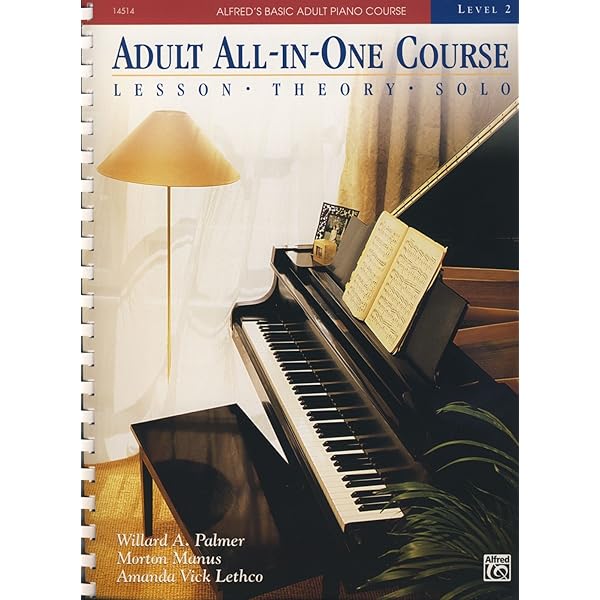 アート・デザイン・音楽 THE ADULT PIANO COURSE 2 アート・デザイン・音楽 THE ADULT PIANO COURSE 2 アート・デザイン