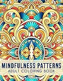 Mindfulness Patterns: Relaxing Coloring Book For