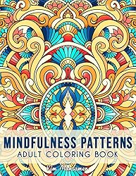 Mindfulness Patterns: Relaxing Coloring Book For