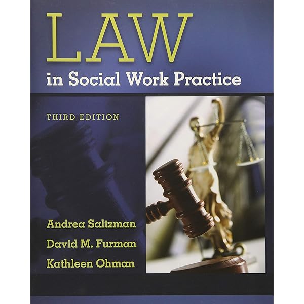Law In Social Work Practice Saltzman Andrea Furman David M Ohman Kathleen 9781133312611 Books