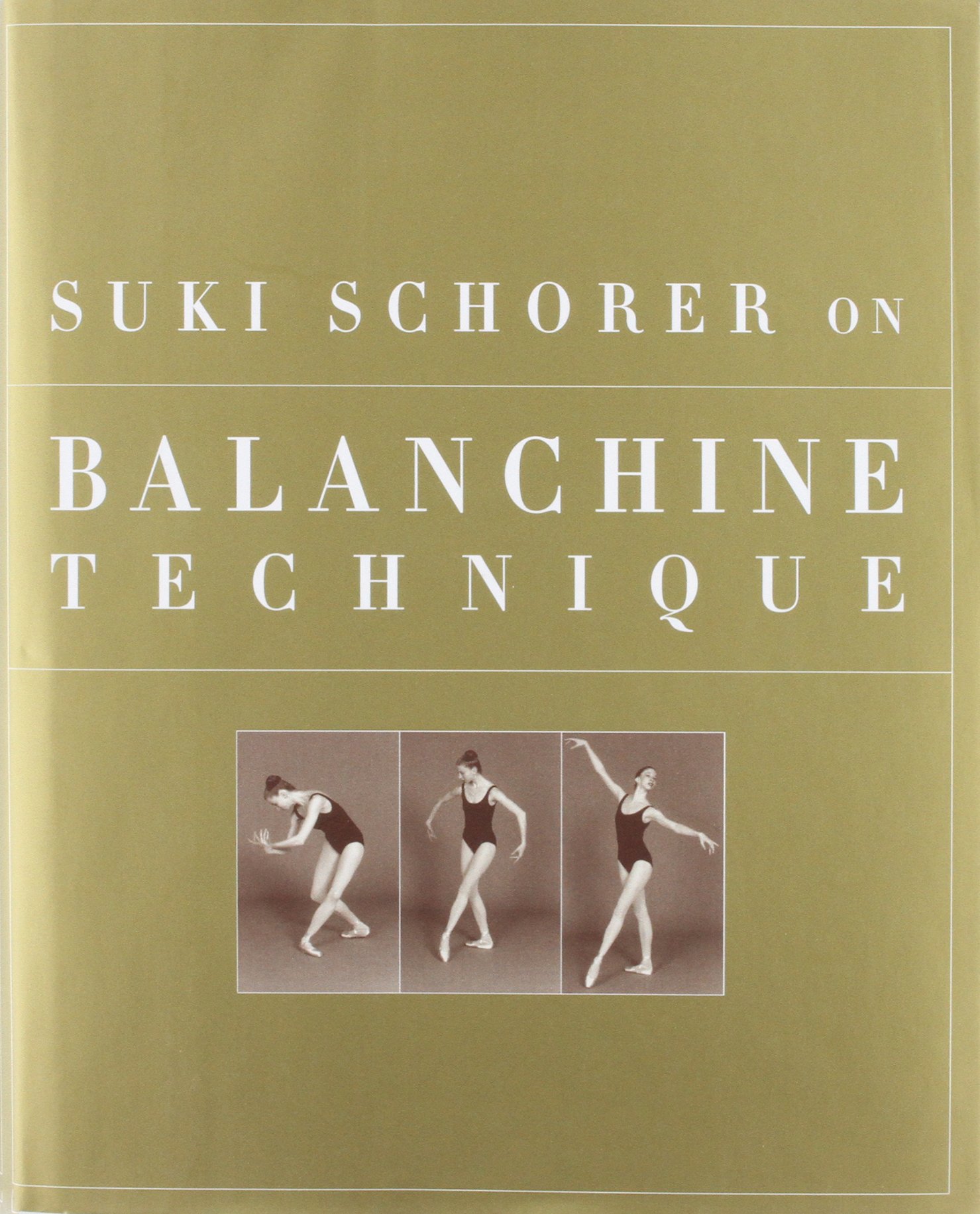 Suki Schorer On The Balanchine Technique Schorer Suki Amazon Com Books