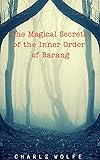 The Magical Secrets of the Inner Order of Barang