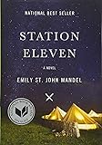 Station Eleven: A novel