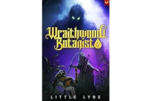Wraithwood Botanist 4: A LitRPG Apocalypse Adventure
