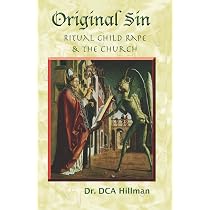 Original Sin: Sex, Drugs, and the Church: Hillman, David C. A. ...