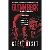 The Great Reset: Joe Biden and the Rise of Twenty-First-Century Fascism (The Great Reset Series)