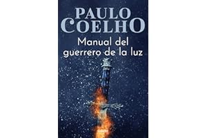 El manual del guerrero de la luz (Spanish Edition)