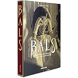 Bals: Legendary Costume Balls of the Twentieth Century
