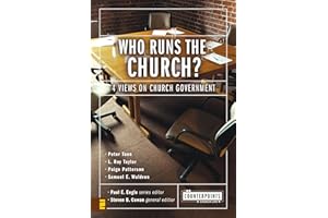 Who Runs the Church?: 4 Views on Church Government (Counterpoints: Church Life)