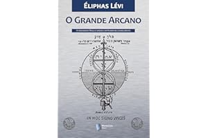O Grande Arcano (Ocultismo de Éliphas Lévi Livro 2) (Portuguese Edition)