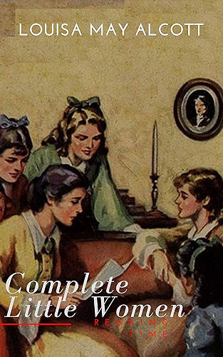 Download The Complete Little Women: Little Women, Good Wives, Little Men, Jo's Boys (English Edition) PDF