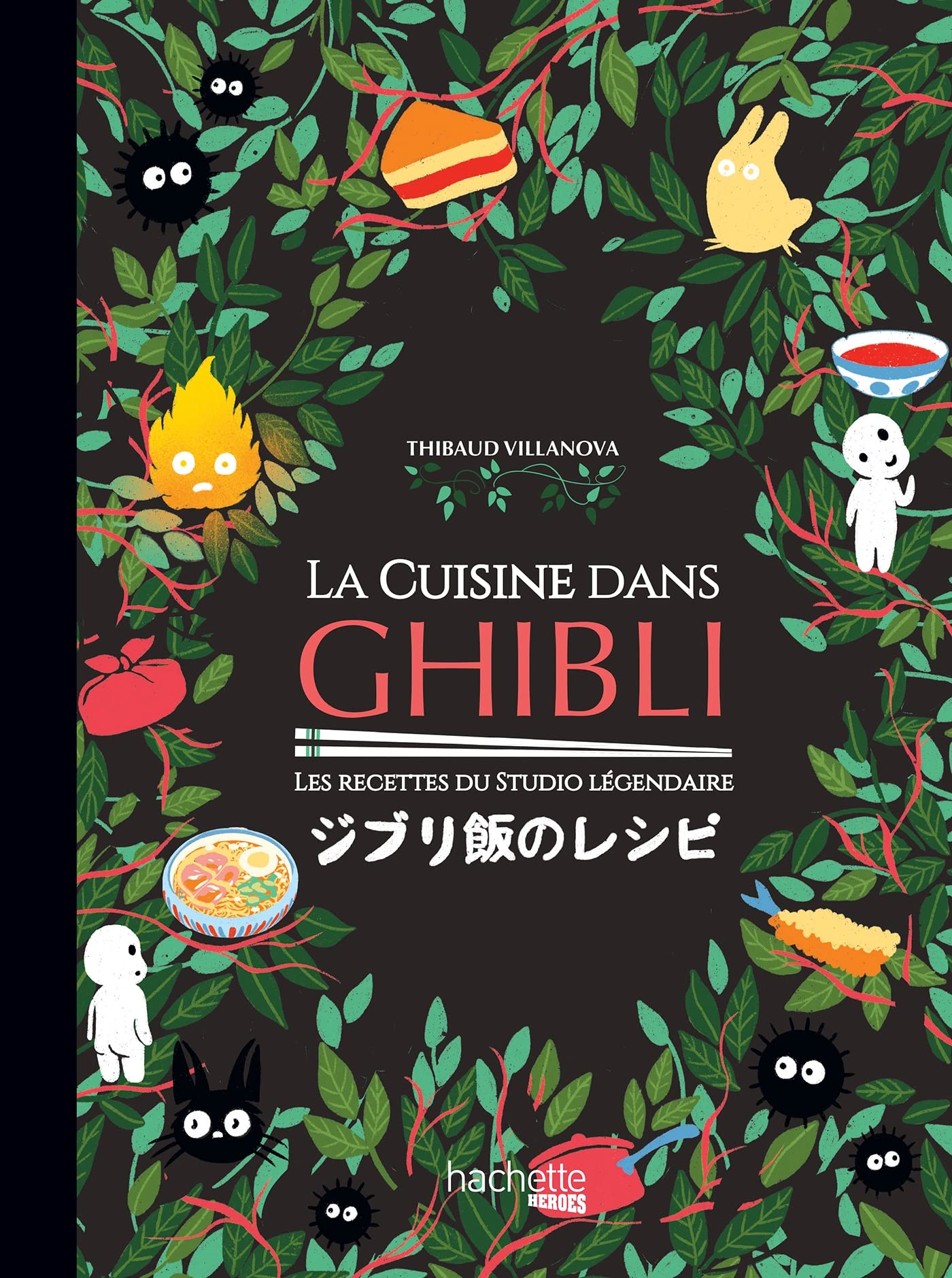 La cuisine dans Ghibli: Les recettes du studio légendaire
