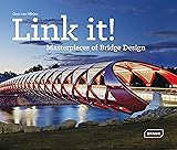 Link it!: Masterpieces of Bridge Design
