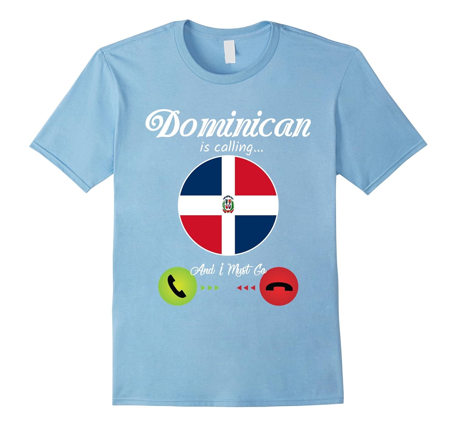 Dominican Republic Is Calling And I Must Go Flag TshirtRose Rosetshirt