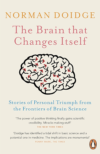 Download The Brain That Changes Itself: Stories of Personal Triumph from the Frontiers of Brain Science (English Edition) PDF