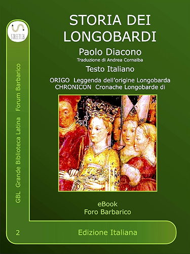 Download Storia dei Longobardi : Historia Langobardorum (Foro Barbarico Vol. 2) (Italian Edition) PDF