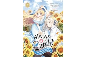 Always a Catch! 06: How I Punched My Way into Marrying a Prince