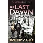 The Last Dawn: Horizons (The Last Dawn Series Book 3)