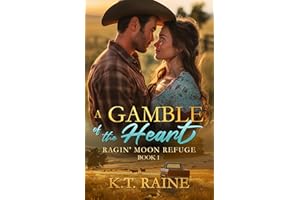 A Gamble of the Heart: A clean, contemporary romantic suspense (Ragin' Moon Refuge Book 1)