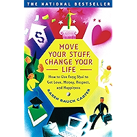 Move Your Stuff, Change Your Life: How to Use Feng Shui to Get Love, Money, Respect and Happiness book cover Move Your Stuff, Change Your Life: How to Use Feng Shui to Get Love, Money, Respect and Happiness book cover