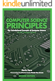 Computer Science Principles: The Foundational Concepts of Computer Science - For AP Computer Science Principles, 2nd Edition